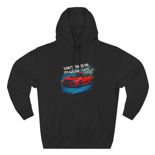 Funny JDM Car Hoodie Red Type R Front and Graffiti Back Dont Chase Me Drive a Prius Quote Car Guy Streetwear Limited Edition