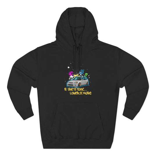 If Shes Toxic Lower It More Civic EK Hoodie JDM Car Lover Gift